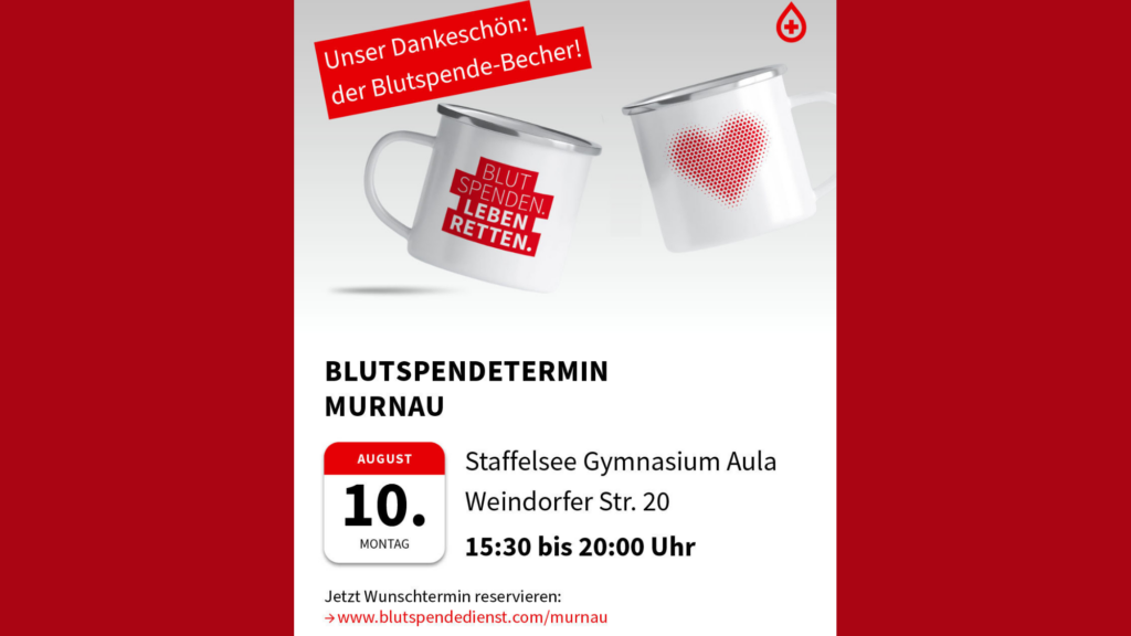 Plakat mit dem Hinweis auf den Blutspendetermin am 10. August 2026 in Murnau