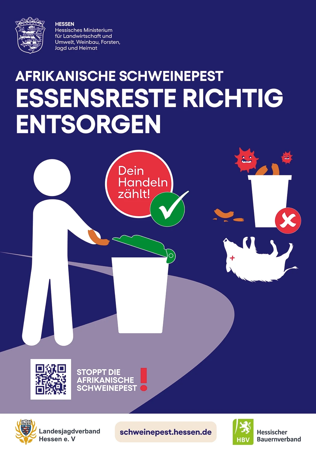AFRIKANISCHE SCHWEINEPEST: ESSENSRESTE RICHTIG ENTSORGEN Dein Handeln zählt! Landesjagdverband Hessen e. V. schweinepest.hessen.de Hessischer Bauernverband