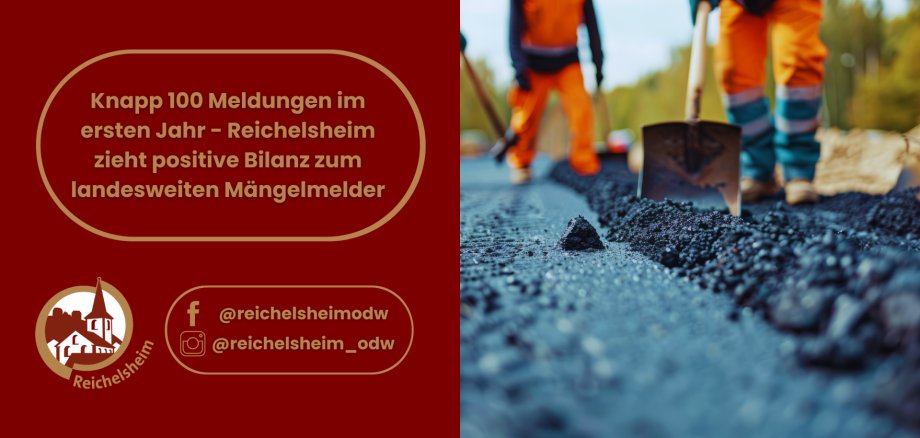 Grafik zum Mängelmelder Reichelsheim mit Straßenbaufoto. Text: „Knapp 100 Meldungen im ersten Jahr – Reichelsheim zieht positive Bilanz zum landesweiten Mängelmelder“.