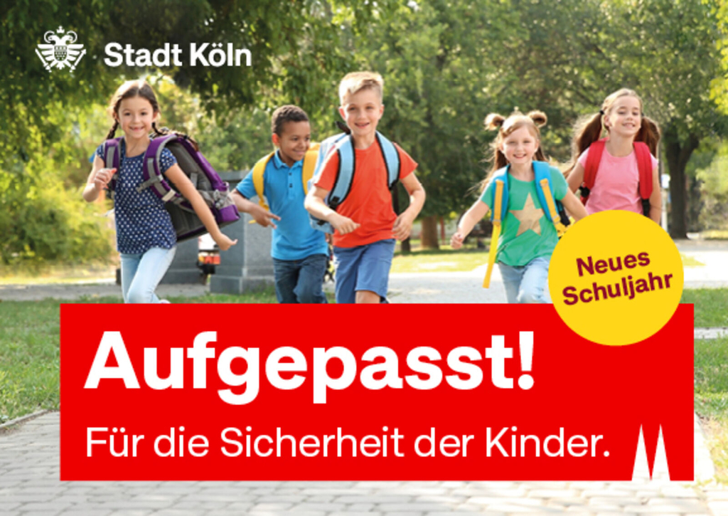 Plakat zum Schulbeginn „Aufgepasst! Für die Sicherheit der Kinder.“
