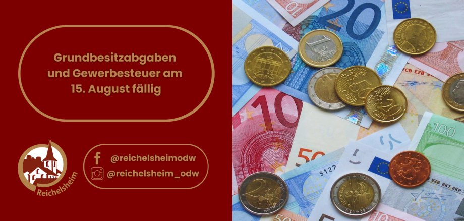 Reichelsheim: Grundbesitzabgaben und Gewerbesteuer am 15. August fällig. Symbolbild: Euro-Scheine und Münzen.