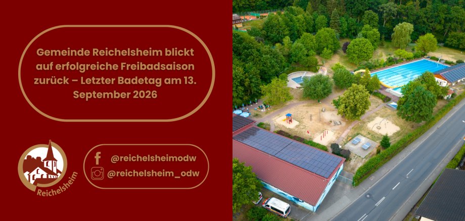 Luftaufnahme des Freibads Reichelsheim mit Schwimmbecken, Spielplatz und Liegewiese; links Hinweis auf den letzten Badetag am 13. September 2026.