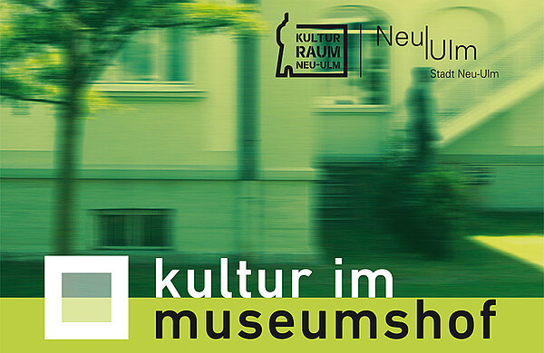 Banner "Kultur im Museumshof"